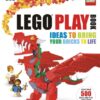 LEGO Play Book: Ideas to Bring Your Bricks to Life