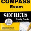 COMPASS Exam Secrets Study Guide: COMPASS Test Review for the Computer Adaptive Placement Assessment and Support System