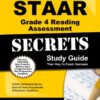 STAAR Grade 4 Reading Assessment Secrets Study Guide: STAAR Test Review for the State of Texas Assessments of Academic Readiness