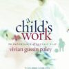 A Child’s Work: The Importance of Fantasy Play