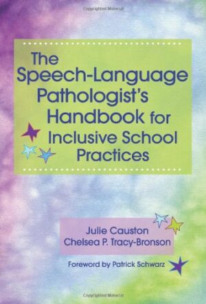 The Speech-Language Pathologist's Handbook for Inclusive School Practice