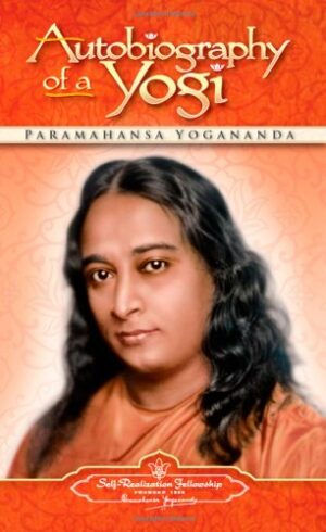 Autobiography of a Yogi (Complete Edition)