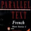 French Short Stories 1 / Nouvelles Francaises 1: Parallel Text (Penguin Parallel Text) (French and English Edition)