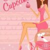 Killer Cupcakes: A Lexy Baker Bakery Cozy Mystery (Lexy Baker Bakery Cozy Mysteries)