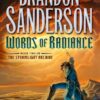 Words of Radiance (The Stormlight Archive, Book 2)