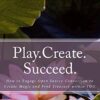 Play.Create.Succeed.