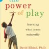 The Power of Play: Learning What Comes Naturally