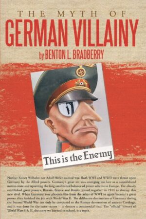 The Myth Of German Villainy
