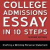 Conquering the College Admissions Essay in 10 Steps, Second Edition: Crafting a Winning Personal Statement