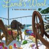 Silence of the Lamb’s Wool (A Yarn Retreat Mystery)