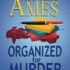 Organized for Murder: Organized Mysteries book #1 (Volume 1)