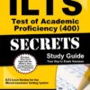 ILTS Test of Academic Proficiency (400) Secrets Study Guide: ILTS Exam Review for the Illinois Certification Testing System (Mometrix Secrets Study Guides)