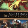 100 Characters from Classical Mythology: Discover the Fascinating Stories of the Greek and Roman Deities