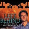 Left Behind: The Movie Soundtrack