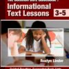 The Common Core Guidebook: Informational Text Lessons, Guided Practice, Suggested Book Lists, and Reproducible Organizers, Grades 3-5