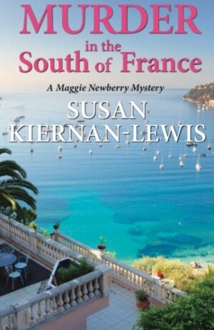 Murder in the South of France: A Maggie Newberry Mystery, Vol. 1