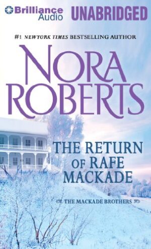 The Return of Rafe MacKade (The MacKade Brothers)