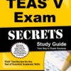 Secrets of the TEAS® V Exam Study Guide: TEAS® Test Review for the Test of Essential Academic Skills