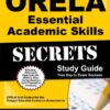 ORELA Essential Academic Skills Secrets Study Guide: ORELA Test Review for the Oregon Educator Licensure Assessments