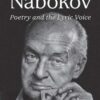 Vladimir Nabokov: Poetry and the Lyric Voice