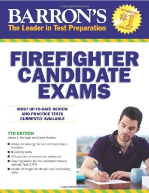 Barron's Firefighter Candidate Exams, 7th Edition (Barron's Firefighter Exams)