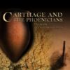 Legacy of Ancient Civilizations Carthage and the Phoenicians