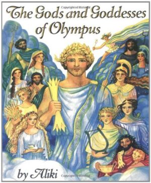 The Gods and Goddesses of Olympus (Trophy Picture Books)