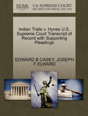 Indian Trails v. Hynes U.S. Supreme Court Transcript of Record with Supporting Pleadings