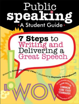 Public Speaking: A Student Guide to Writing and Delivering a Great Speech