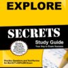 EXPLORE Secrets Study Guide: Practice Questions and Test Review for the ACT’s EXPLORE Exam