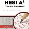 HESI A2 Practice Questions: HESI A2 Practice Tests & Exam Review for the Health Education Systems, Inc. Admission Assessment Exam