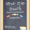 Super Star Speech: Speech Therapy Made Simple–Expanded Edition