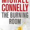 The Burning Room (The Harry Bosch Series)