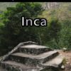 Mysterious World of the Inca