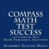 Compass Math Test Success: 150 Compass Math Problems & Solutions
