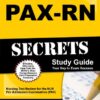 PAX-RN Secrets Study Guide: Nursing Test Review for the NLN Pre-Admission Examination (PAX)