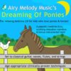 Dreaming of Ponies Relaxation CD (AGES 4-8): Relaxation CD for children helps kids relax, heal, fall asleep quickly, sleep well, and wake up in a better mood! Kids also learn age-appropriate relaxation strategies to cope with stress during the day.