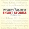 The World’s Greatest Short Stories (Dover Thrift Editions)