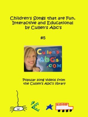 Children's Songs that are Fun, Interactive and Educational by Cullen's Abc's