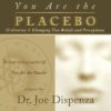 You Are the Placebo Meditation 1: Changing Two Beliefs and Perceptions