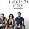 A Short History of Decay