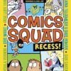 Comics Squad: Recess!