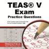 TEAS Exam Practice Questions: TEAS Practice Tests & Review for the Test of Essential Academic Skills