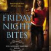 Friday Night Bites: A Chicagoland Vampires Novel
