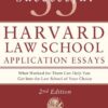 55 Successful Harvard Law School Application Essays, Second Edition: With Analysis by the Staff of The Harvard Crimson