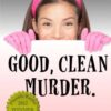 Good, Clean, Murder.: A Plain Jane Mystery (The Plain Jane Mysteries) (Volume 1)