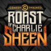 The Comedy Central Roast of Charlie Sheen: Uncensored