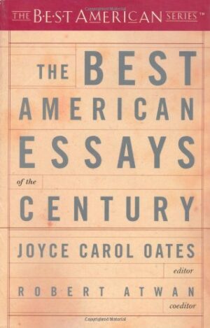 The Best American Essays of the Century (The Best American Series)