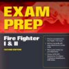 Exam Prep: Fire Fighter I And II