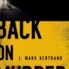 Back on Murder (A Roland March Mystery)